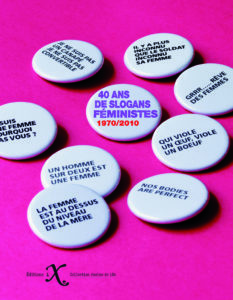 Quarante ans de slogans féministes