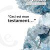 Ceci est mon testament