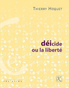 Déicide, ou la liberté