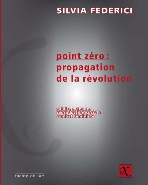 Point zéro : propagation de la révolution