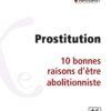 10 bonnes raisons d'être abolitionnistes