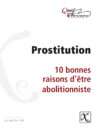 Prostitution : 10 bonnes raisons d’être abolitionniste