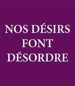 Nos désirs font désordre